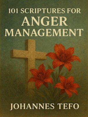 cover image of 101 Scriptures For Anger Management